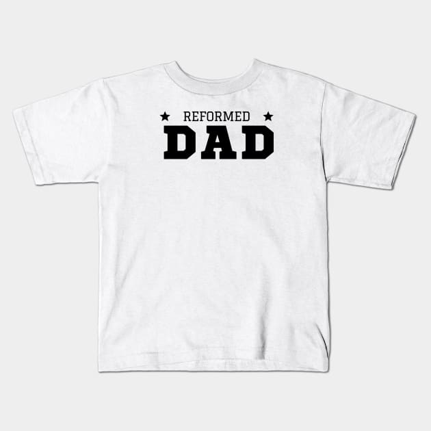 Reformed Dad Christian Kids T-Shirt by Patrickchastainjr